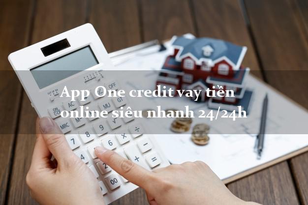 App One credit vay tiền online siêu nhanh 24/24h