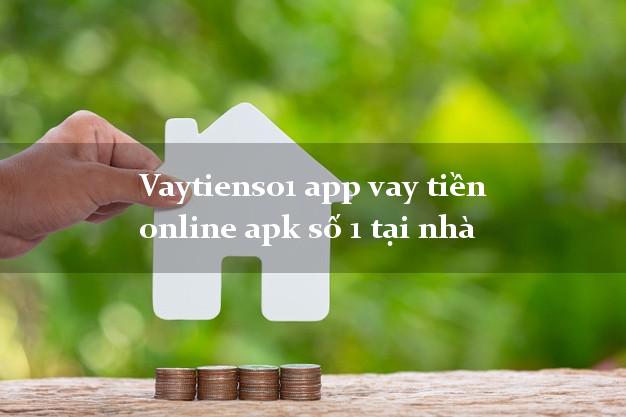 Vaytienso1 app vay tiền online apk số 1 tại nhà