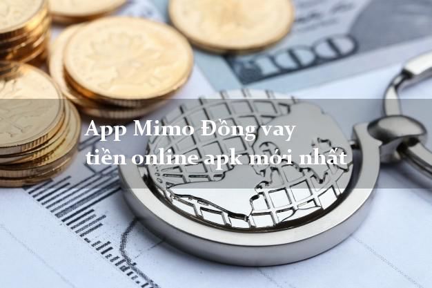 App Mimo Đồng vay tiền online apk mới nhất