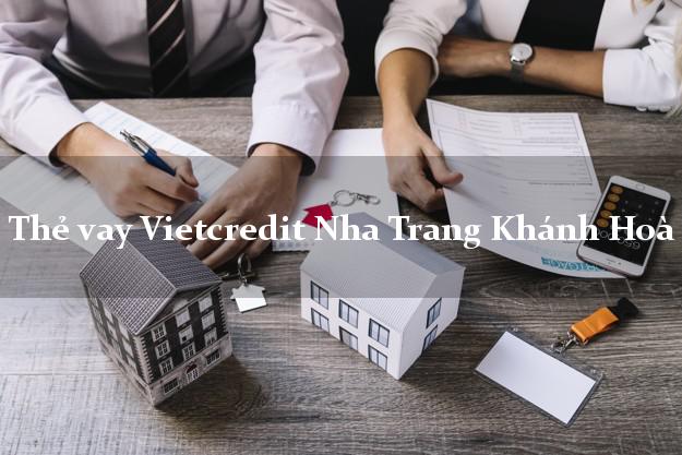 Thẻ vay Vietcredit Nha Trang Khánh Hoà